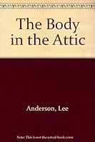 The Body in the Attic 0803487835 Book Cover