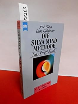 Perfect Paperback Die Silva Mind Methode, Das Praxisbuch [German] Book