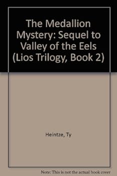 Hardcover The Medallion Mystery: Sequel to Valley of the Eels Book