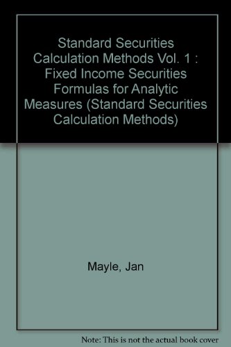 Standard Securities Calculation Methods Vol. 1 ... 1882936027 Book Cover