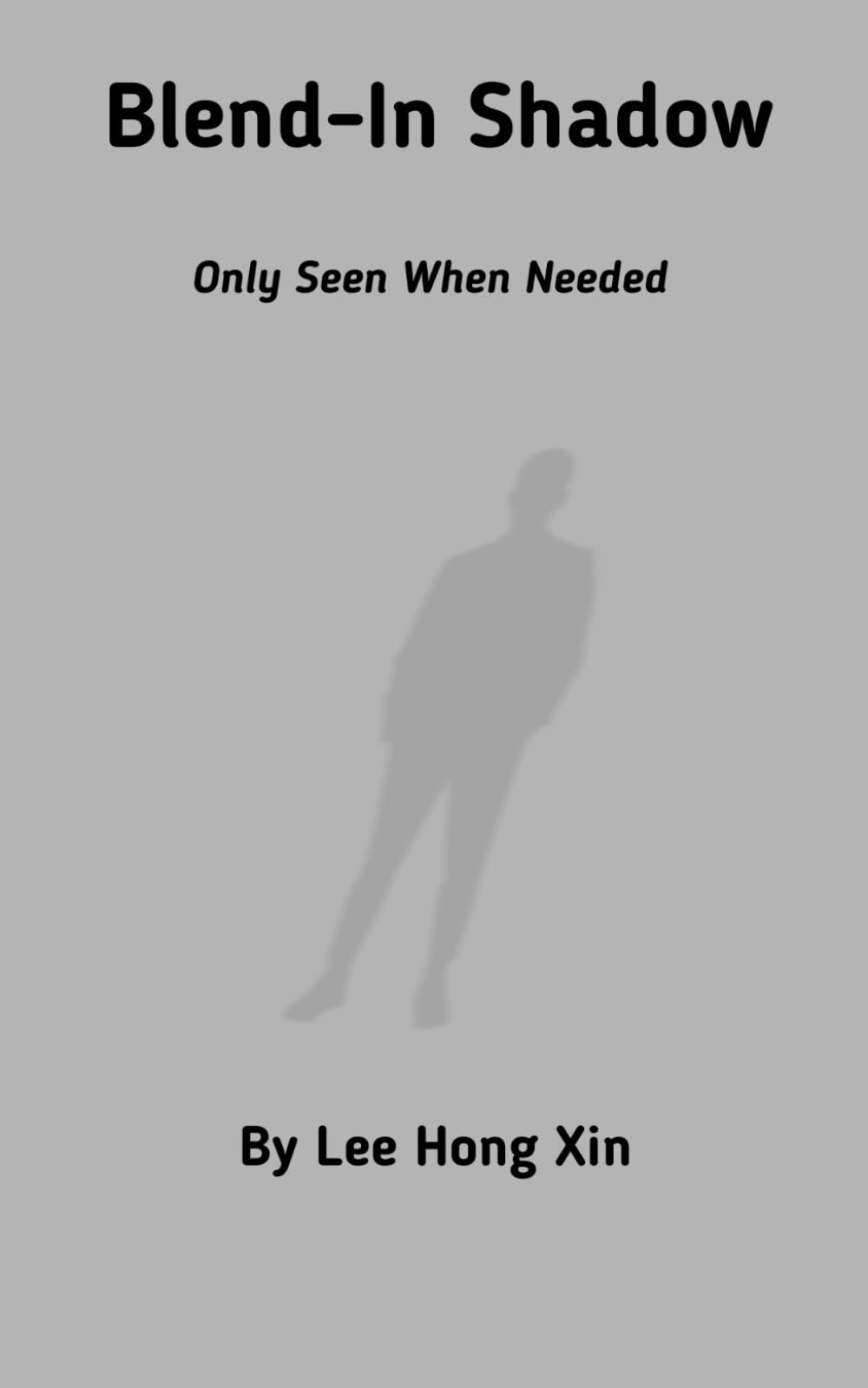 Blend - In Shadow: A Poem On Only Being Seen When Needed. (Forgotten, Back-up, Lonely Poems)