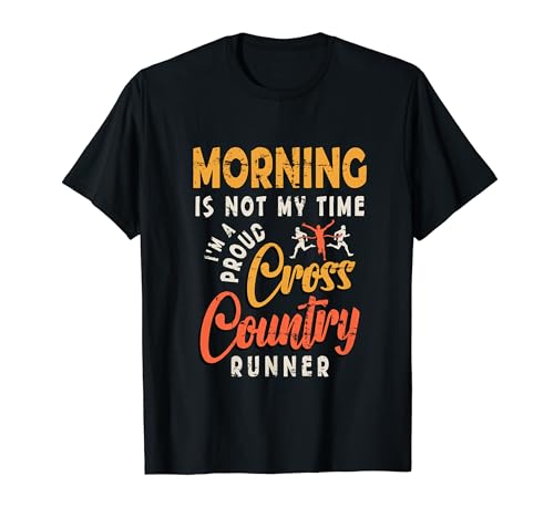 Morning Is My Time Love XC Running Cross Country Runner Camiseta