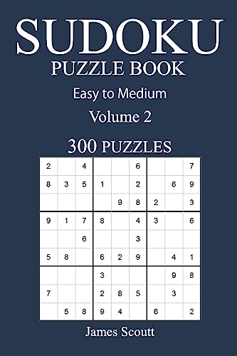 Easy to Medium 300 Sudoku Puzzle Book: Volume 2
