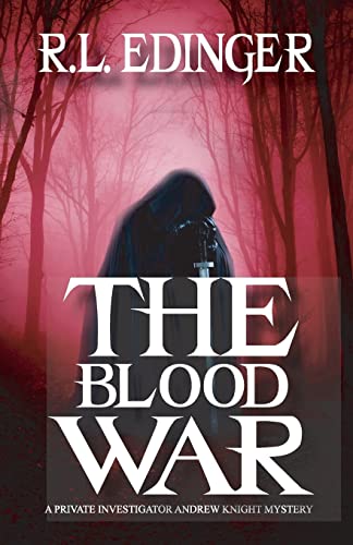 The Blood War: The Mystery Adventures of Private Investigator Andrew Knight (Andrew Knight Mystery Series) Paperback – July 16, 2013