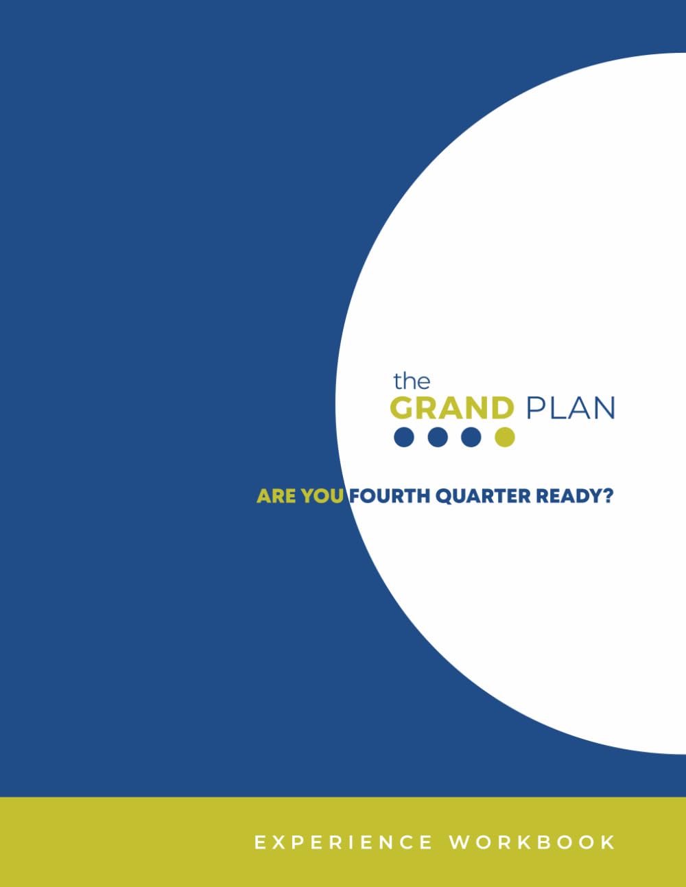 THE GRAND PLAN: ARE YOU FOURTH QUARTER READY?      Paperback – December 4, 2025