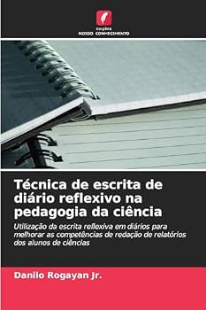 Paperback Técnica de escrita de diário reflexivo na pedagogia da ciência [Portuguese] Book