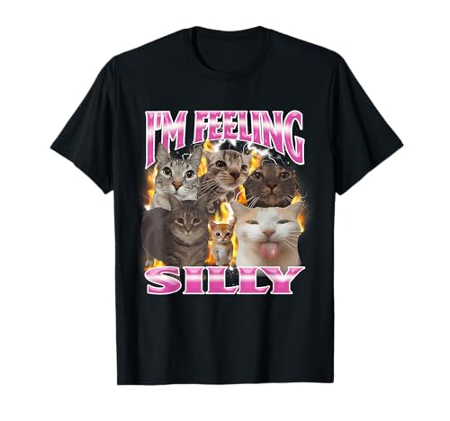 I'm Feeling Silly Funny Cat Meme Bootleg T-Shirt