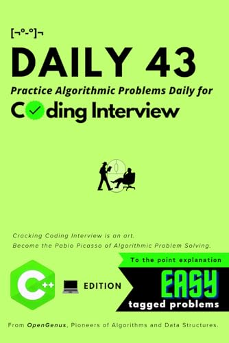 Daily 43: Algorithmic Problems For Coding Interviews: Easy Level, C++ Edition (Day Before Coding Interview [Dci]: Coding Interview Patterns)