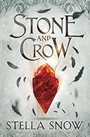 Stone and Crow 1950310108 Book Cover