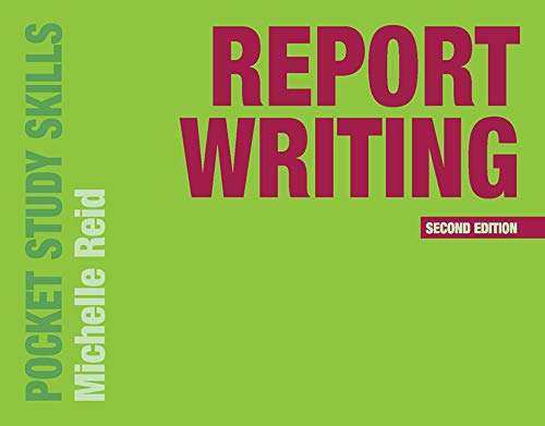 Report Writing (Pocket Study Skills) (English Edition) Report Writing (Pocket Study Skills) (English Edition)