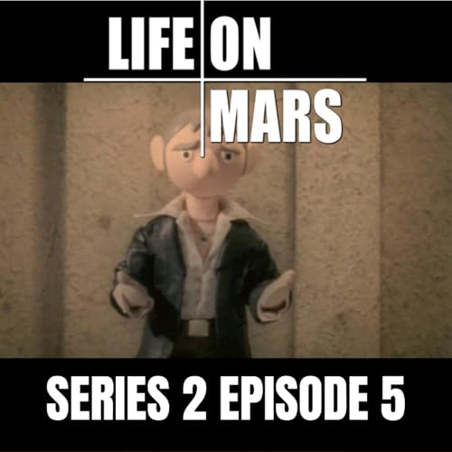 『#14: Life on Mars | Series 2 | Episode 5』のカバーアート
