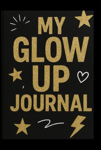 My Glow Up Journal