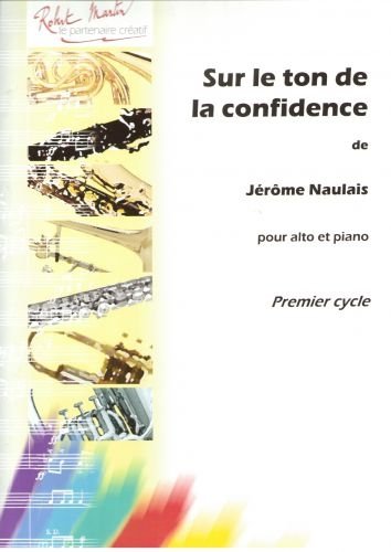 Partitions classique ROBERT MARTIN NAULAIS J. - SUR LE TON DE LA CONFIDENCE Alto