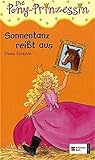 pony prinzessin  Die Pony-Prinzessin, Band 1: Sonnentanz reisst aus