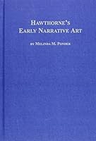 Hawthorne's Early Narrative Art (Studies in American Literature) 0889461171 Book Cover