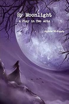 Paperback By Moonlight- A Play in Two Acts Book