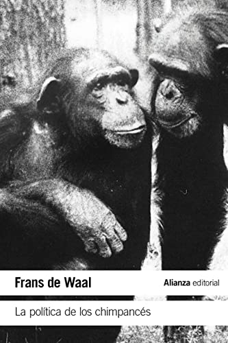 La política de los chimpancés (El libro de bolsillo - Ciencias)