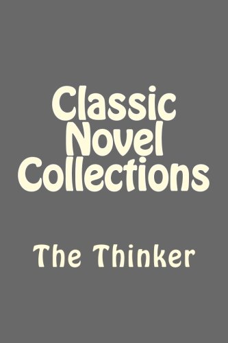 Classic Novel Collections: The Thinker