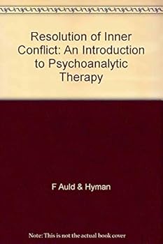 Paperback Resolution of Inner Conflict: An Introduction to Psychoanalytic Therapy Book