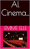 Al Cinema... (Italian Edition)