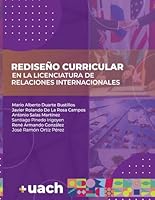 Rediseño Curricular de la Licenciatura en Relaciones Internacionales (Spanish Edition) 1948150778 Book Cover