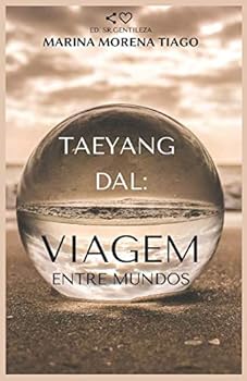 Paperback Taeyang Dal: Viagem entre mundos [Portuguese] Book