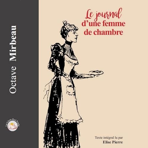 Le journal d'une femme de chambre Audiolivro Por Octave Mirbeau capa
