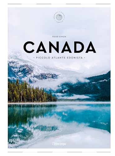 Canada. Piccolo atlante edonist