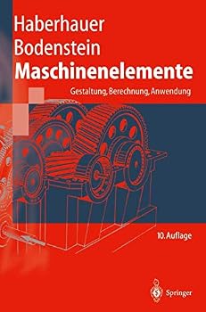 Hardcover Maschinenelemente: Gestaltung, Berechnung, Anwendung (Springer-Lehrbuch) (German Edition) [German] Book
