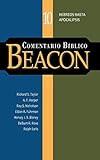 Comentario Biblico Beacon Tomo 10 (Spanish Edition)