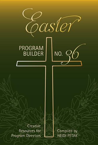 Easter Program Builder: Creative Resources for Program Directors: Petak ...