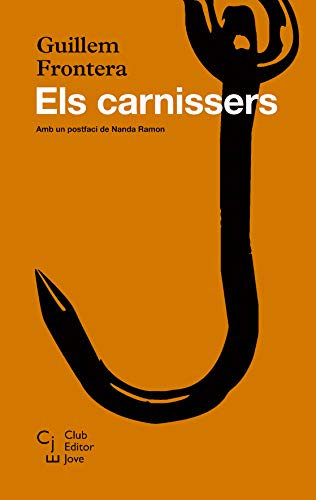 Télécharger Els carnissers (Club Editor Jove Book 11) (Catalan Edition) Francais PDF