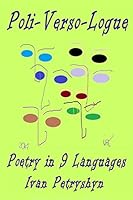 Poli Verso Logue: Poetry in Nine Languages 1517211328 Book Cover
