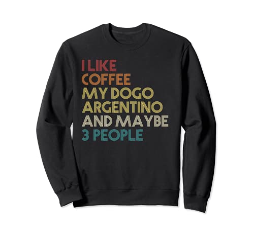 Dogue Argentin Chien Dogo Argentino Dog Café Vintage Retro Sweatshirt
