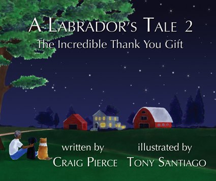 A Labrador's Tale 2: The Incredible Thank You Gift