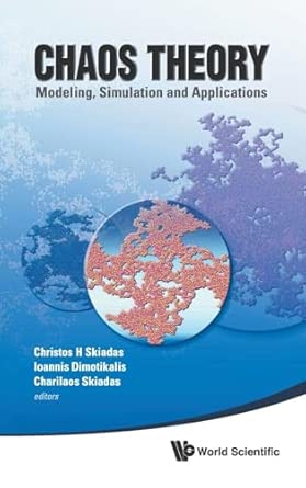 Chaos Theory: Modeling, Simulation And Applications - Selected Papers From The 3rd Chaotic Modeling And Simulation International Conference book cover