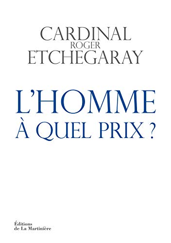 Télécharger L'homme, à quel prix ? (NON FICTION) Gratuit