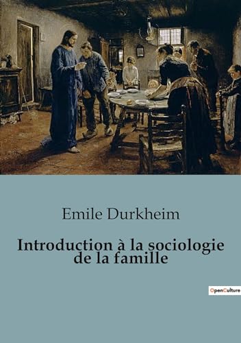 Introduction à la sociologie de la famille: Les secrets des transitions familiales révélés