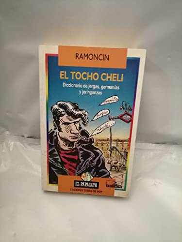 Tochocheli, el
