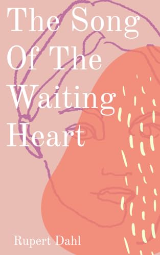 The Song Of A Waiting Heart (English Edition)