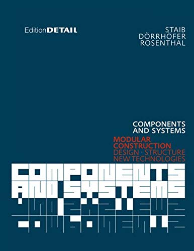 Components and Systems: Modular Construction – Design, Structure, New Technologies