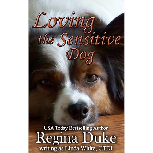 Loving the Sensitive Dog Audiolibro Por Regina Duke, Linda White arte de portada