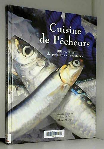 Télécharger Cuisine de pêcheurs : 100 recettes de poissons et crustacés Gratuit