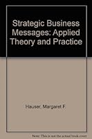 Strategic Business Messages: Applied Theory and Practice 0840340842 Book Cover