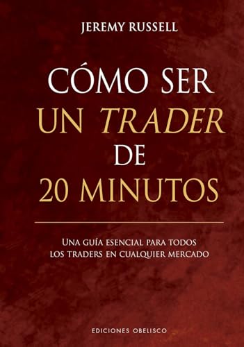 Cómo ser un trader de 20 minutos