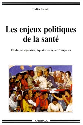 Les Enjeux politiques de la santé
