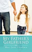 My Father's Girlfriend 1496966384 Book Cover
