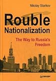 rouble russe euro conversion  Rouble Nationalization: The Way to Russia\'s Freedom