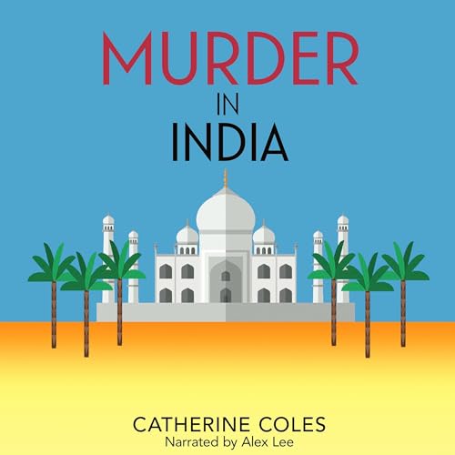 Murder in India (Authored by Catherine Coles) episode artwork