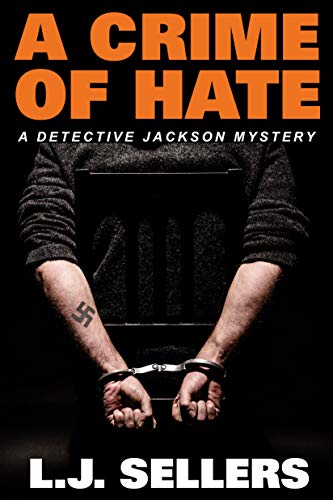 A Crime of Hate: (A Detective Jackson Mystery #14)